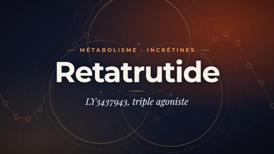 Retatrutide (LY3437943): complete guide to the triple agonist